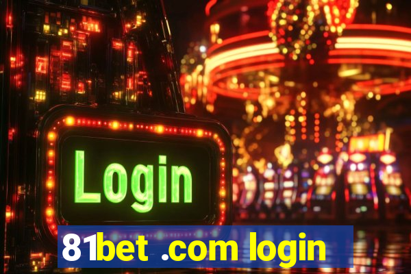 81bet .com login